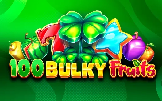 100 Bulky Fruits Buy Bonus