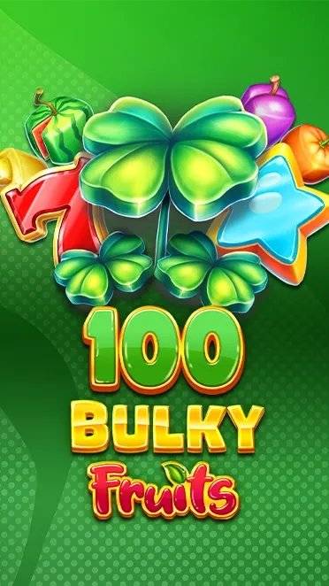 100 Bulky Fruits Buy Bonus