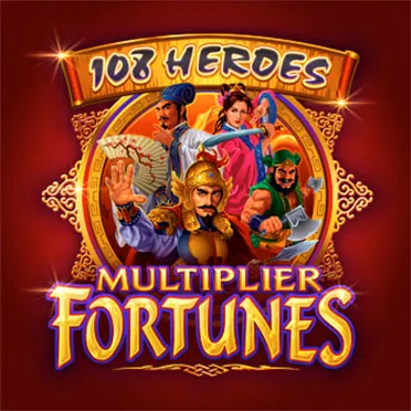 108 Heroes Multiplier Fortunes
