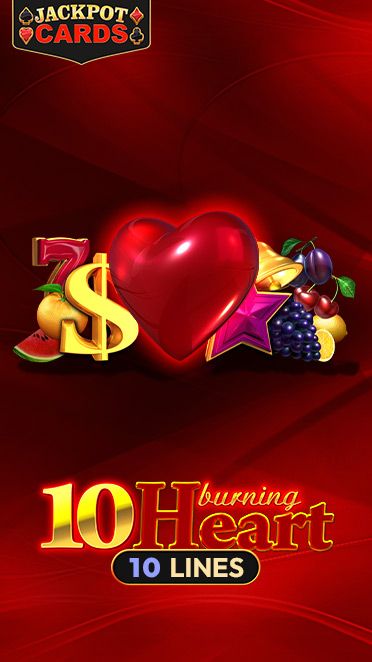 10 Burning Heart
