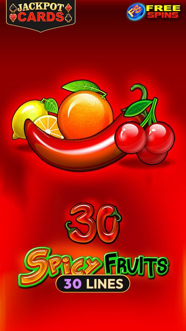 30 Spicy Fruits