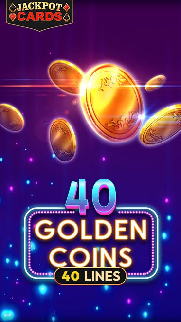 40 Golden Coins