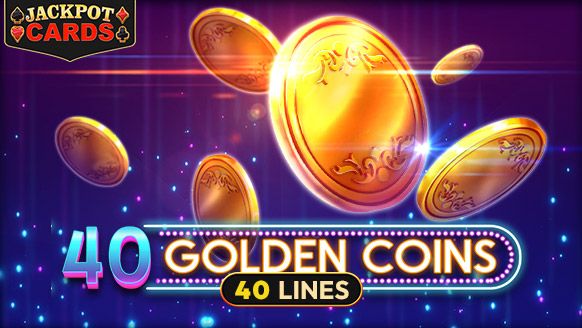 40 Golden Coins