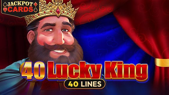 40 Lucky King