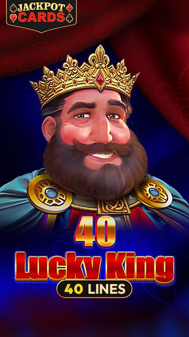 40 Lucky King