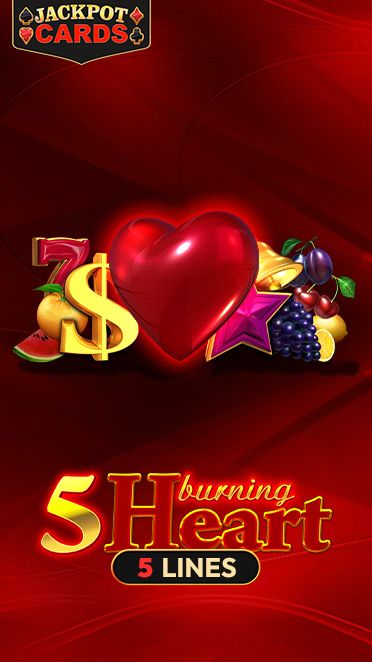 5 Burning Heart
