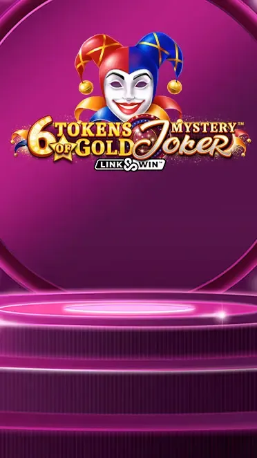 6 Tokens of Gold: Mystery Joker Link&Win™