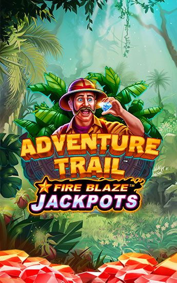 Fire Blaze: Adventure Trail