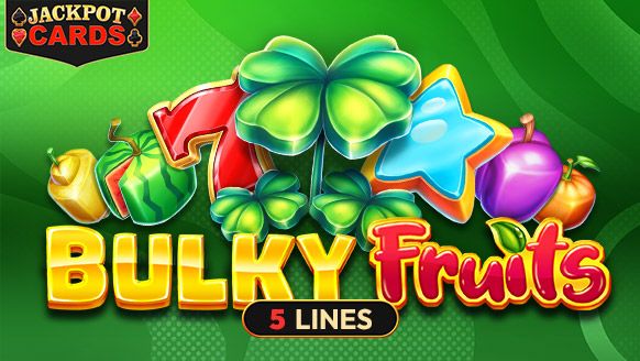 Bulky Fruits