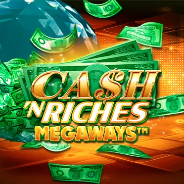 Cash 'N Riches Megaways