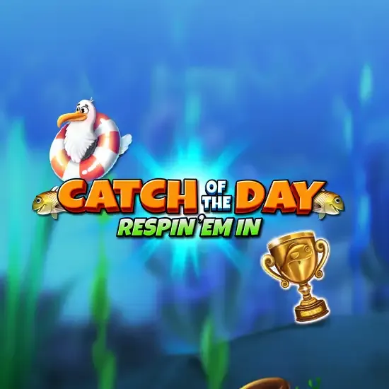 Catch of the Day Respin