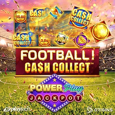 FOOTBALL! CASH COLLECT™ PowerPlay Jackpot