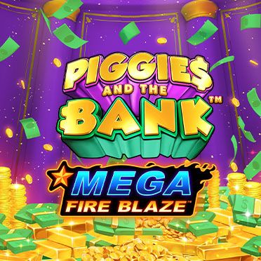 Mega Fire Blaze: Piggies and the Bank