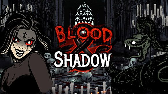Blood & Shadow
