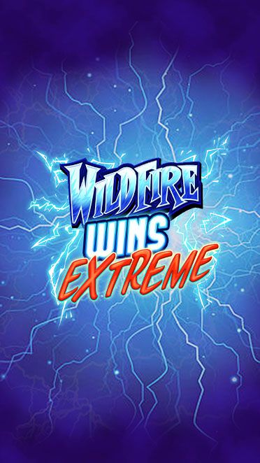 Wildfire Wins Extreme