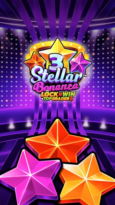 3 Stellar Bonanza
