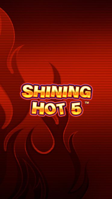 Shining Hot 5