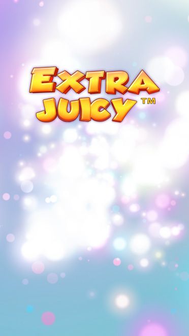 Extra Juicy