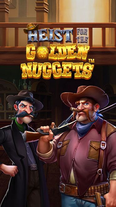 Heist for the Golden Nuggets