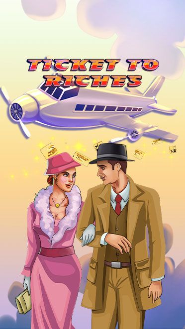 Ticket to Riches