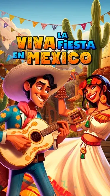 Viva la Fiesta en Mexico