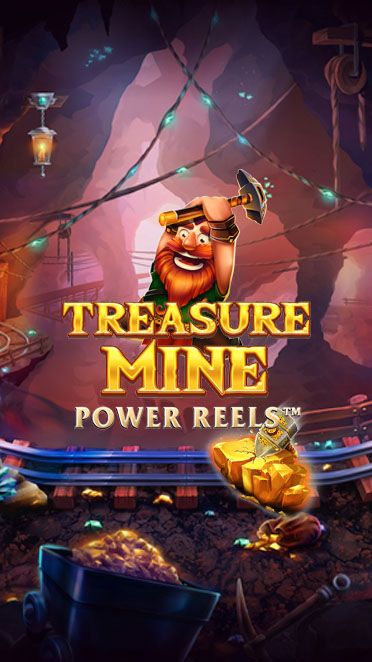 Treasure Mine Power Reels