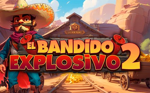 Bandido Explosivo 2