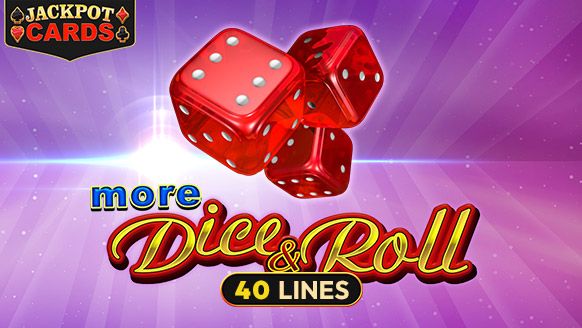 More Dice & Roll