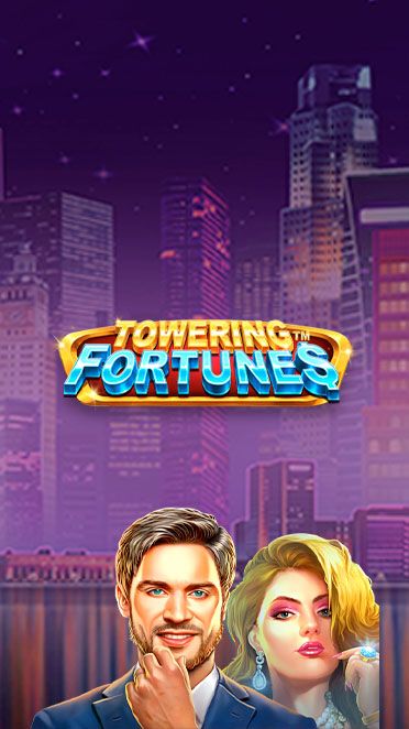 Towering Fortunes™