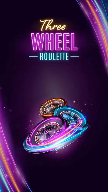 Three Wheel Roulette