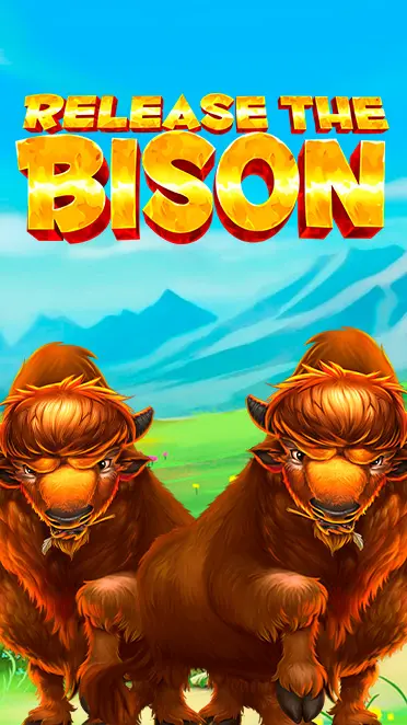 Release the Bison