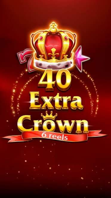 40 Extra Crown 6 Reels