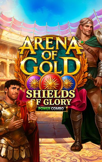 Arena of Gold: Shields of Glory POWER COMBO