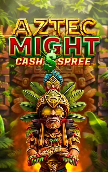 Aztec Might Cash Spree