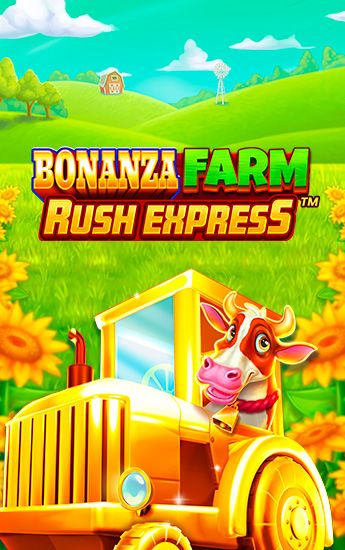 Bonanza Farm Rush Express