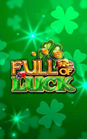 Full of Luck