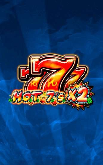 Hot 7's X 2