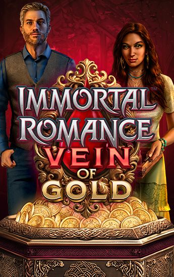 Immortal Romance Vein of Gold