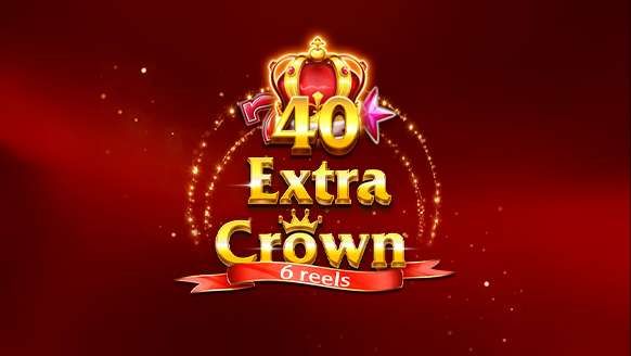 40 Extra Crown 6 Reels