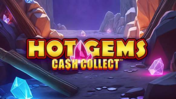 Hot Gems: Cash Collect