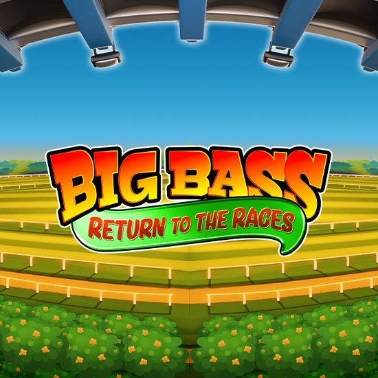 Big Bass Return to the Races