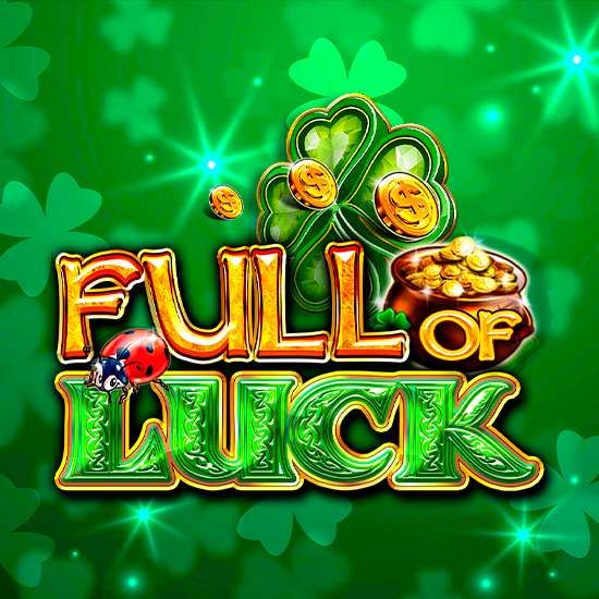 Full of Luck