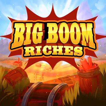 Big Boom Riches