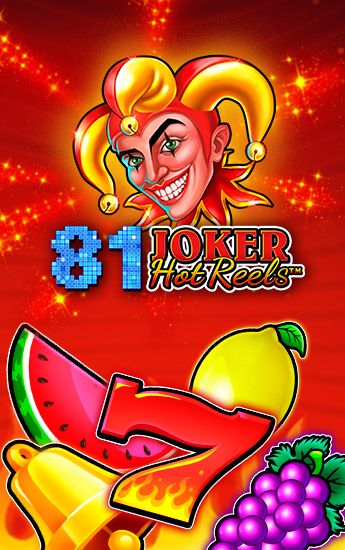 81 Joker Hot Reels