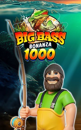 Big Bass Bonanza 1000