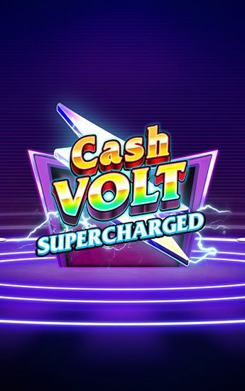 Cash Volt Supercharged
