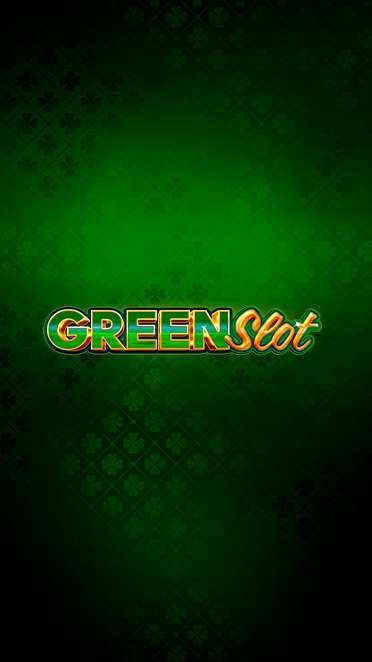 Green Slot