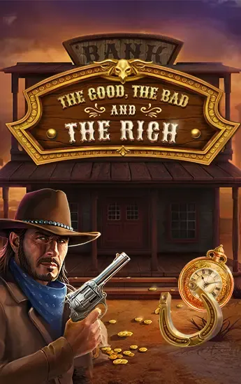 The Good, The Bad and The Rich
