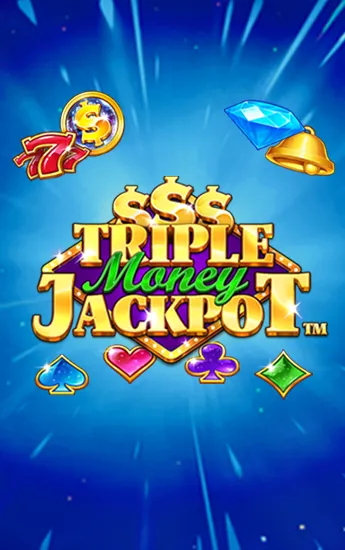 Triple Money Jackpot™