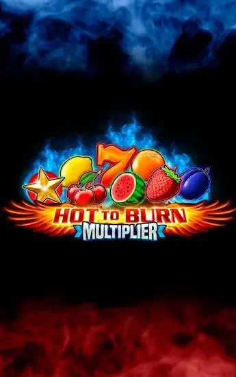 Hot to Burn Multiplier